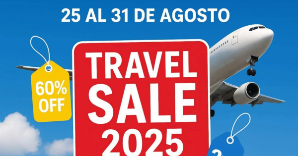 El Travel Sale 2025 busca reactivar al turismo con descuentos de hasta el 60%