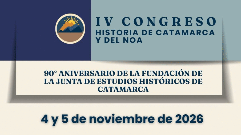 Realizarán el IV Congreso de Historia de Catamarca y del NOA