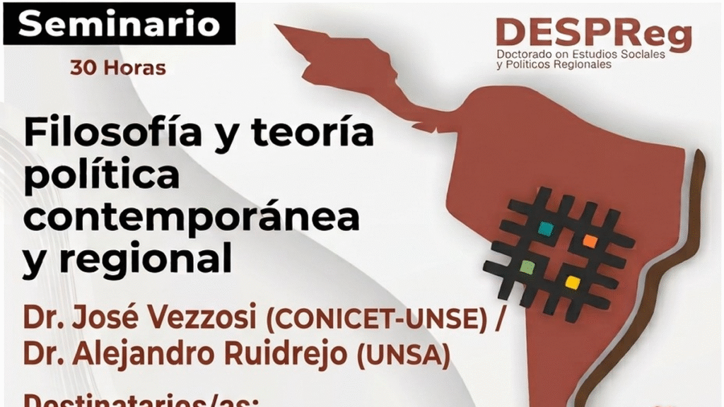 Se realizará el seminario de posgrado “Filosofía y Teoría Política Contemporánea y Regional”
